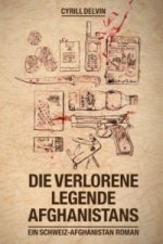 Die verlorene Legende Afghanistans