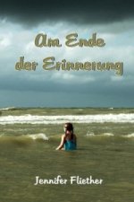 Am Ende der Erinnerung