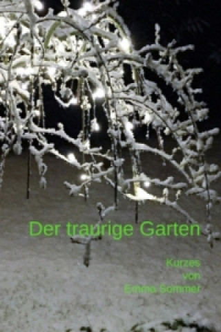 Der traurige Garten