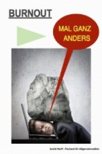 BURNOUT MAL GANZ ANDERS