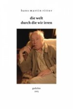 die welt durch die wir irren