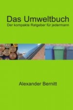 Das Umweltbuch - Der kompakte Ratgeber für jedermann
