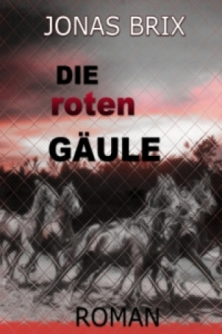 Die roten Gäule II