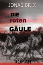 Die roten Gäule II