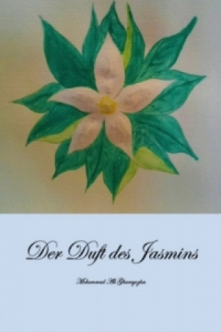 Der Duft des Jasmins
