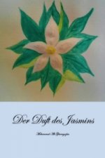 Der Duft des Jasmins