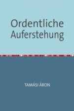 Ordentliche Auferstehung