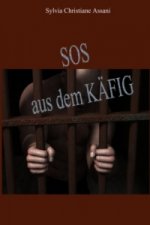SOS aus dem Käfig