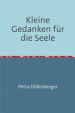 Kleine Gedanken für die Seele