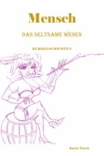 Mensch - Das seltsame Wesen