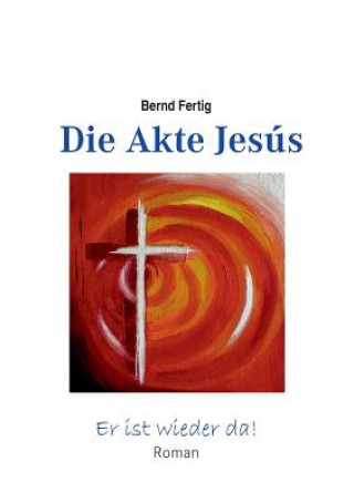 Akte Jesus
