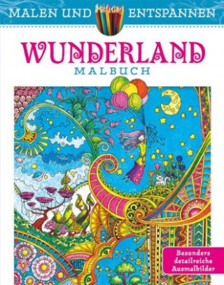 Malen und entspannen: Wunderland