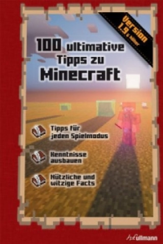 Minecraft: 100 ultimative Tipps zu Minecraft