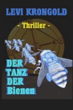 Der Tanz der Bienen