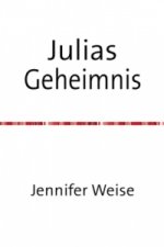Julias Geheimnis