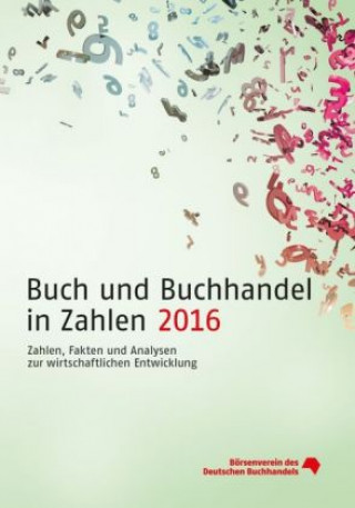 Buch und Buchhandel in Zahlen 2016