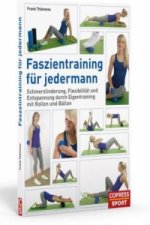 Faszientraining für jedermann