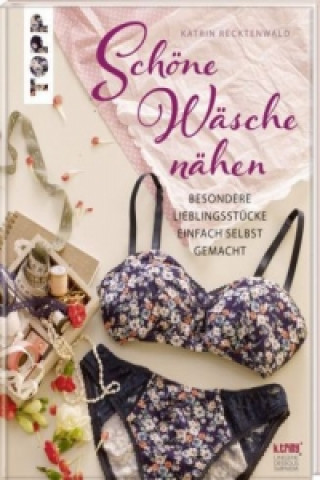 Schöne Wäsche nähen