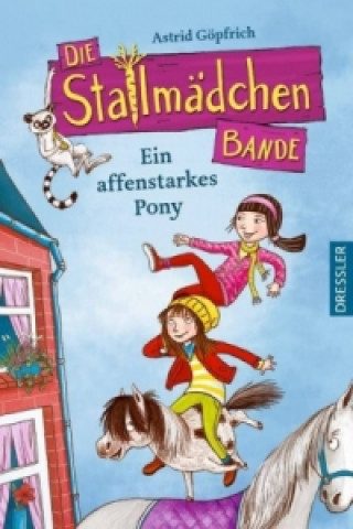 Die Stallmädchenbande - Ein affenstarkes Pony