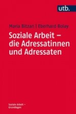 Soziale Arbeit - die Adressatinnen und Adressaten