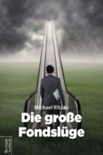 Die große Fondslüge