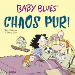Baby Blues 17: Chaos pur!