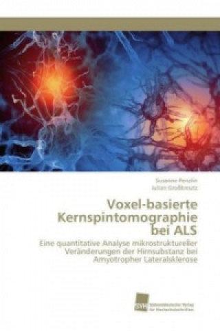 Voxel-basierte Kernspintomographie bei ALS