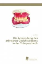 Anwendung des arbitraren Gesichtsbogens in der Totalprothetik