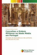 Concelhos e Ordens Militares na Idade Média em Portugal