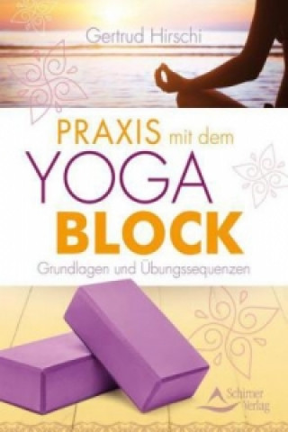 Praxis mit dem Yoga-Block