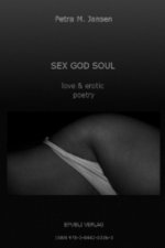 SEX GOD SOUL - love & erotic poetry