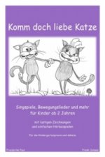 Komm doch liebe Katze