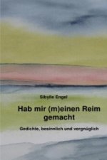 Hab mir (m)einen Reim gemacht