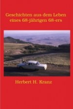 Geschichten aus dem Leben eines 68-jährigen 68-ers