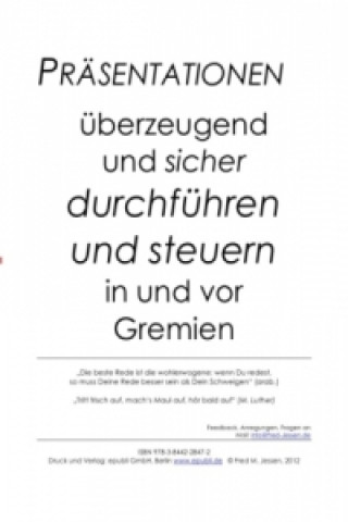 Präsentationen überzeugend und sicher durchführen und steuern in und vor Gremien