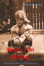 Mama - On Holiday