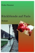 Rückblende auf Paris