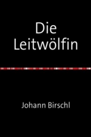 Die Leitwölfin
