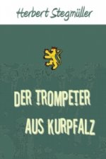 Der Trompeter aus Kurpfalz