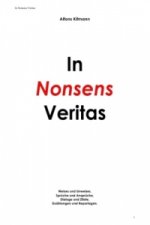 In Nonsens Veritas