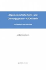 Allgemeines Sicherheits- und Ordnungsgesetz - ASOG Berlin