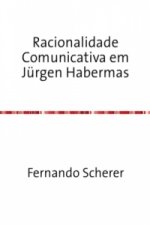 Racionalidade Comunicativa em Jürgen Habermas