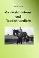 Von Malzbonbons und Teppichhändlern