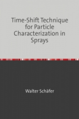 Time-Shift Technique for Particle Characterization in Sprays