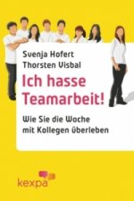 Ich hasse Teamarbeit