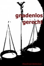 gnadenlos gerecht