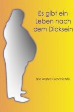 Es gibt ein Leben nach dem Dicksein