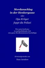 Mordanschlag in der Henkergasse