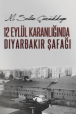 12 Eylül Karanl_g_nda Diyarbak_r Safag_