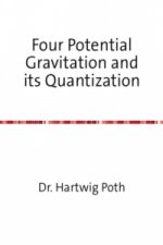 Four Potential Gravitation and its Quantization